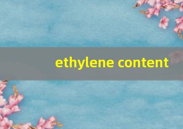 ethylene content